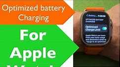 Apple Watch optimized battery charging Electronics and gadgets