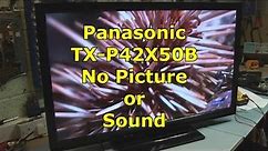 Panasonic TX-P42X50B No Picture Or Sound | Dead |