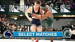 Select Matches: Penn State at Michigan State | Big Ten Wrestling | Jan. 21, 2024