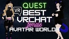 Best VRChat Avatar Worlds for Quest | Females (Part 1)