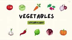 80+ Vegetables and Legumes Vocabulary With Pictures and Pronunciation | Common English Vocabulary