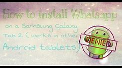How to install Whatsapp on your android tablet