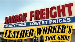 Essential Leathercraft Tools You NEED To Start Out! From Harbor Freight