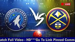 🎥LIVE🔴 NBA Live Today | Nuggets Vs Timberwolves Live Today