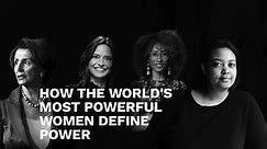 How The World's Most Powerful Women Define Power | Forbes