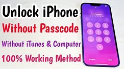 Unlock iPhone Without Passcode & iTunes | How To Unlock iPhone If Forgot Passcode