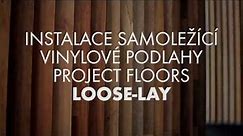 Samoležící vinylová podlaha Loose Lay | návod na pokládku