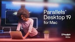 From Work to Play: Discover Windows on Your Mac with Parallels Desktop 19
