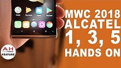 Alcatel 1, 3, and 5 hands on at MWC 2018