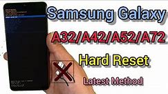Samsung Galaxy A32/A42/A52/A72 Hard Reset New Method
