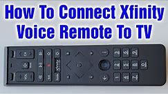 How To Program Xfinity Voice Remote To TV