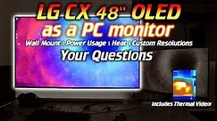 📺OLED48CX📺 All your Questions! (Wall Mount | Power Usage | Heat | Custom Resolution | Demo footage)