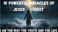 10 MIRACLES of JESUS CHRIST That SHOCKED The World