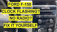 Ford F-150 Radio / Stereo Not Working, Clock Blinking / Flashing - 2010 & Up- DIY Fix