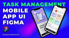 Task Management Mobile App Design Figma | To Do App Figma UI Design Tutorials by Nihan Graphics