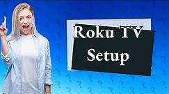 How do I get my Roku TV to work?