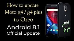 How to Update Moto G4 and G4 Plus to Android Oreo || Official Update