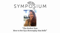 The Perfect Ten: How to Set Up A Screenplay that Sells
