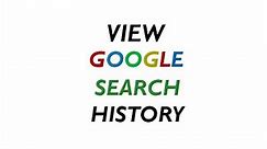 ✅ How to View Your Google Search History