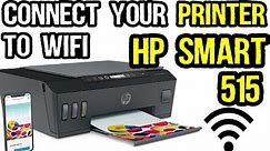 Connect Your Printer to Wi-Fi | HP Smart Tank 515 Easy Wireless Setup Step-By-Step Guidance