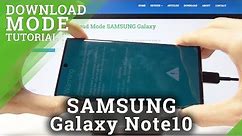 Download Mode SAMSUNG Galaxy Note 10 - How to Open & Use Download Mode