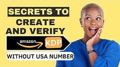 Creating an Amazon KDP Account Without a USA Number: Step-by-Step Guide
