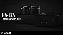 Yamaha Headphone Amplifier HA-L7A Overview