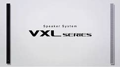 Yamaha Slim Line Array Speaker “VXL series”