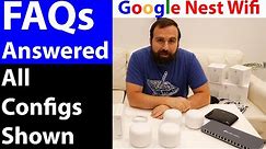 Google Nest WiFi | FAQs Answered | All Configurations Shown