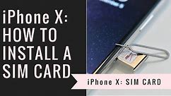 iPhone X: How to Install a SIM Card