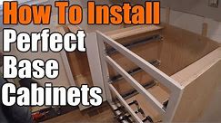 How To Install Perfect Base Cabinets | THE HANDYMAN |