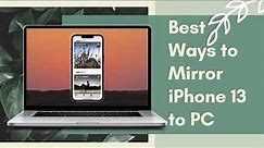 How to Mirror iPhone 13 to PC (New!)