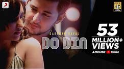 Do Din - Darshan Raval | Akanksha Sharma | Latest Hits 2018
