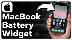 How To Add MacBook Or iPad Battery Widget To iPhone