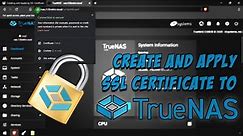 Create and Apply SSL Certificate to TrueNAS Web UI