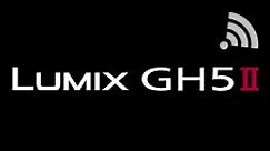 LUMIX GH5II LIVE STREAMING SETTINGS GUIDE - Panasonic Australia