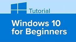 Windows 10 for Beginners Tutorial