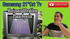 Samsung 21"Crt tv Horizontal Problem.
