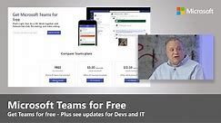 Get Microsoft Teams for free - Plus Updates for Devs and IT