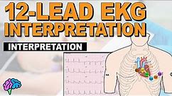 The SIMPLE Steps of 12-Lead EKG Interpretation - EXPLAINED CLEARLY!