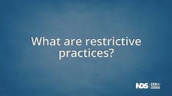 1.1 What are restrictive practices