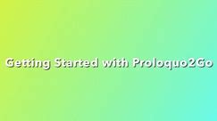 Getting started with Proloquo2Go