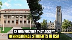 13 Universities in USA Accepting Most International Students.