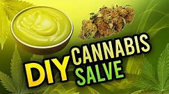 How to make Cannabis Salve | CBD Infused Salve for pain |