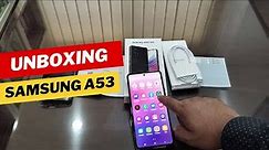 Samsung Galaxy A53 5G Unboxing and Exclusive Tour