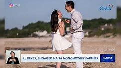 LJ Reyes, engaged na sa non-showbiz partner | Saksi