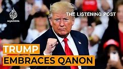 Trump and QAnon: The cult and the conspiracy | The Listening Post