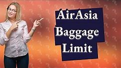 What is the maximum check-in baggage size for airasia?
