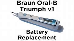 Battery Replacement Guide for Braun Oral-B Triumph v1 Toothbrush incl. 5000 9000 9500 9900
