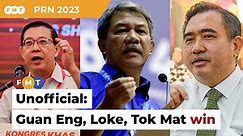PRN Updates: Unofficial: Guan Eng, Loke, Mohamad Hasan win
